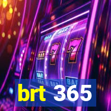 brt 365